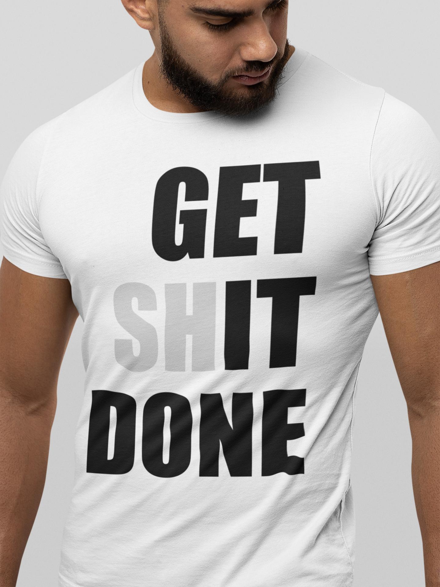 GET SHIT DONE T-Shirt, Motivational Shirt, Bold statement T-shirt, GET IT DONE Tee, determination message shirt, Soft Cotton, Unisex Fit - Rampage Design Studio